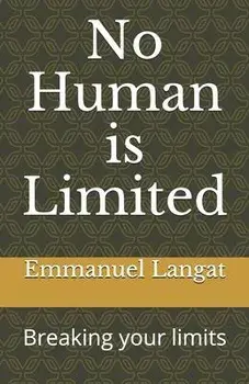No Human is Limited: Breaking your limits, Paperback/Eliud Kipchoge