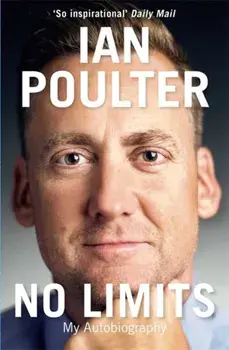 No Limits. My Autobiography, Paperback/Ian Poulter