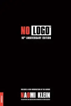 No Logo: No Space, No Choice, No Jobs, Paperback/Naomi Klein
