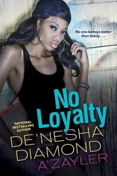 No Loyalty, Paperback/De'Nesha Diamond