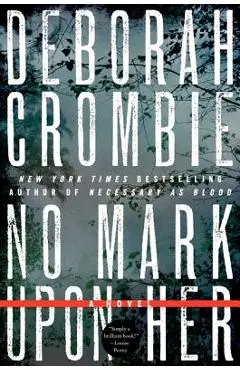 No Mark Upon Her - Deborah Crombie