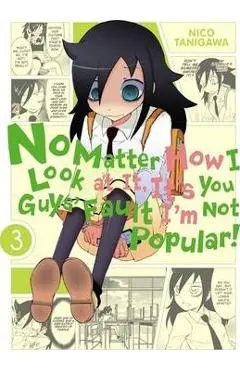 No Matter How I Look at It, It's You Guys' Fault I'm Not Popular!, Vol. 3 - Nico Tanigawa