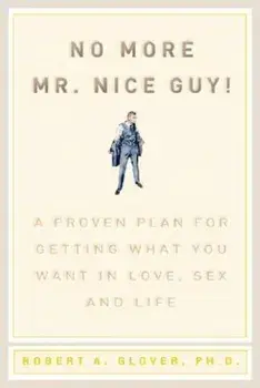 No More MR Nice Guy, Hardcover/Robert A. Glover