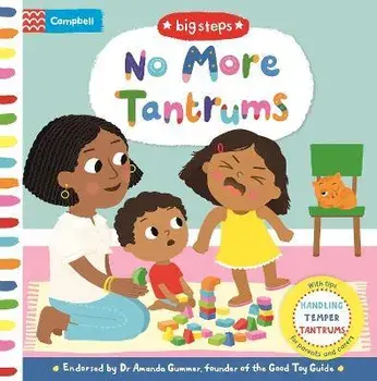No More Tantrums. Handling Temper Tantrums, Board book/Campbell Books