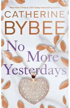 No More Yesterdays - Catherine Bybee