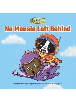 No Mousie Left Behind, Paperback/Ashley Spires