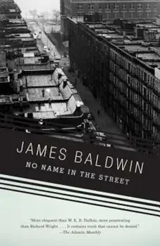 No Name in the Street, Paperback/James Baldwin