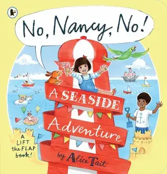 No, Nancy, No!: A Seaside Adventure, Paperback/Alice Tait