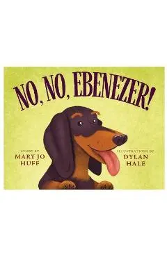 No, No, Ebenezer - Mary Jo Huff