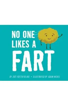 No One Likes a Fart - Zoe Foster Blake