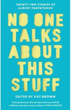 No One Talks About This Stuff - Kat Brown