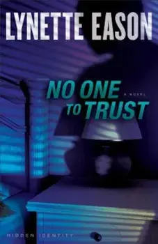 No One to Trust, Paperback/Lynette Eason