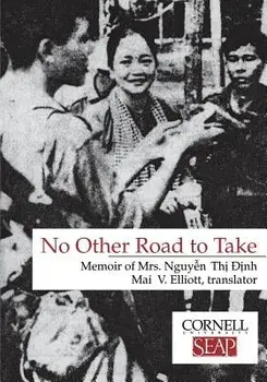 No Other Road to Take: The Memoirs of Mrs. Nguyen Thi Dinh, Paperback/Nguyen Thi Dinh