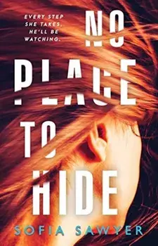 No Place to Hide, Paperback/Sofia Sawyer