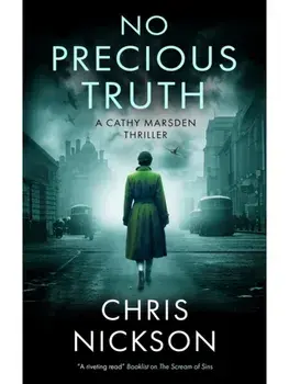 No Precious Truth. Main, Paperback/Chris Nickson