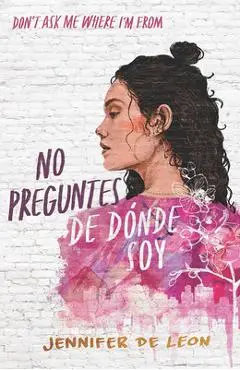 No Preguntes de Dónde Soy / Don't Ask Me Where I'm from - Jennifer De León