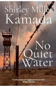 No Quiet Water - Shirley Miller Kamada