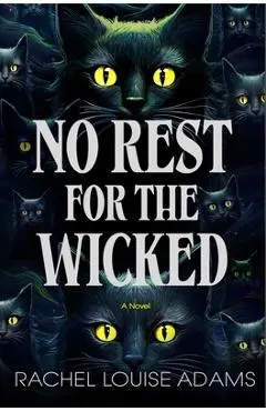 No Rest for the Wicked - Rachel Louise Adams