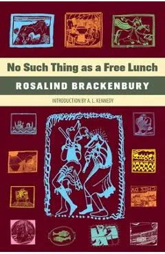 No Such Thing as a Free Lunch - Rosalind Brackenbury