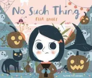 No Such Thing, Paperback/Ella Bailey