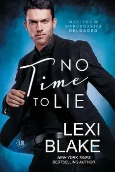 No Time to Lie, Paperback/Lexi Blake