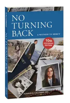 No Turning Back. A Witness to Mercy, Paperback/Donald Calloway