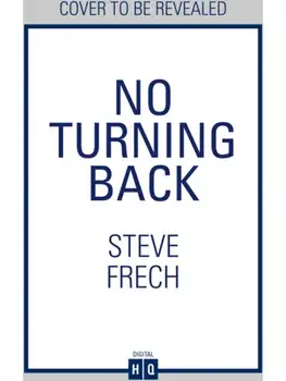 No Turning Back, Paperback/Steve Frech