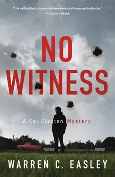 No Witness: A Cal Claxton Mystery, Paperback/Warren C. Easley
