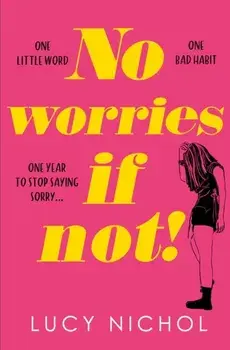 No Worries If Not!, Paperback/Lucy Nichol