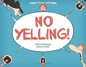 No Yelling!: A Baby Blues Collection, Paperback/Rick Kirkman