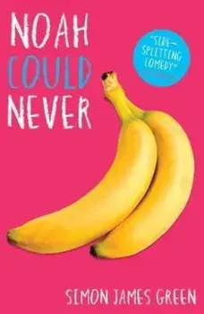 Noah Could Never, Paperback/Simon James Green