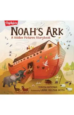 Noah's Ark: A Hidden Pictures Storybook - Teresa Bateman