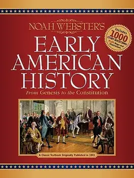 Noah Webster's Early American History, Paperback/***