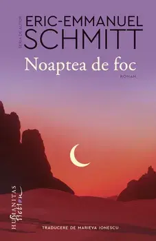Noaptea de foc/Eric-Emmanuel Schmitt