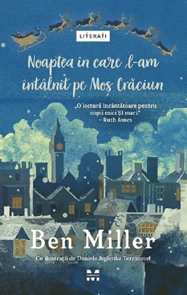 Noaptea in care l-am intalnit pe Mos Craciun | Ben Miller