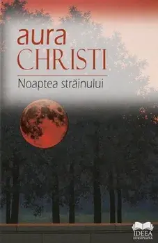 Noaptea strainului/Aura Christi