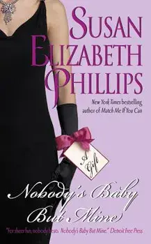 Nobody's Baby But Mine/Susan Elizabeth Phillips