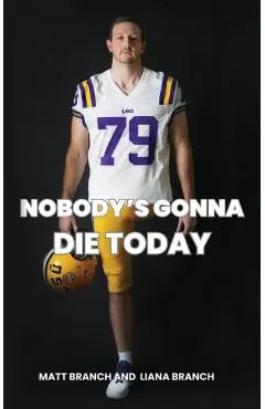 Nobody's Gonna Die Today - Matt Branch