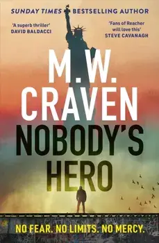 Nobody's Hero, Hardback/M. W. Craven