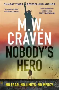 Nobody's Hero, Paperback/M. W. Craven
