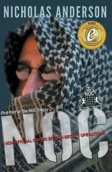 NOC - Non-Official Cover: British Secret Operations, Paperback/Nicholas Anderson
