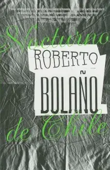 Nocturno de Chile, Paperback/Roberto Bolano