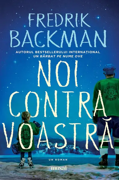 Noi contra voastră - Fredrik Backman