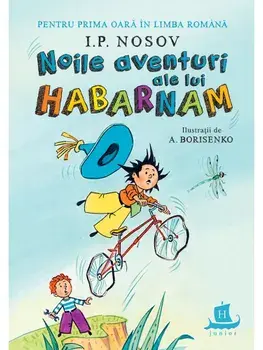 Noile aventuri ale lui Habarnam/I.P. Nosov