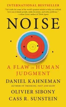 Noise. A Flaw in Human Judgment, Paperback/Cass R. Sunstein
