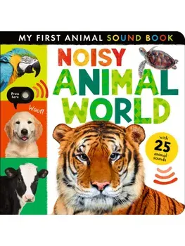 Noisy Animal World, Board book/***