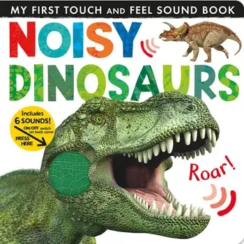 Noisy Dinosaurs, Board book/Jonathan Litton