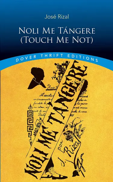 Noli Me Tangere (Touch Me Not) | Jose Rizal