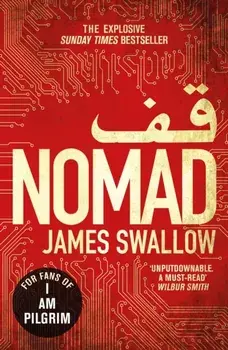 Nomad. The most explosive thriller you'll read all year, Paperback/James Swallow