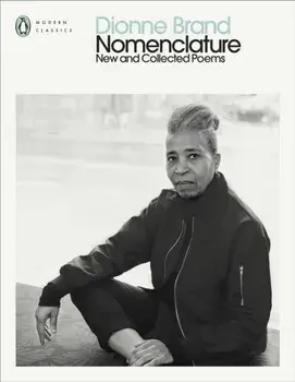 Nomenclature. New and Collected Poems, Paperback/Dionne Brand